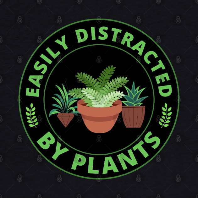 Easily distracted by Plants by InspiredCreative